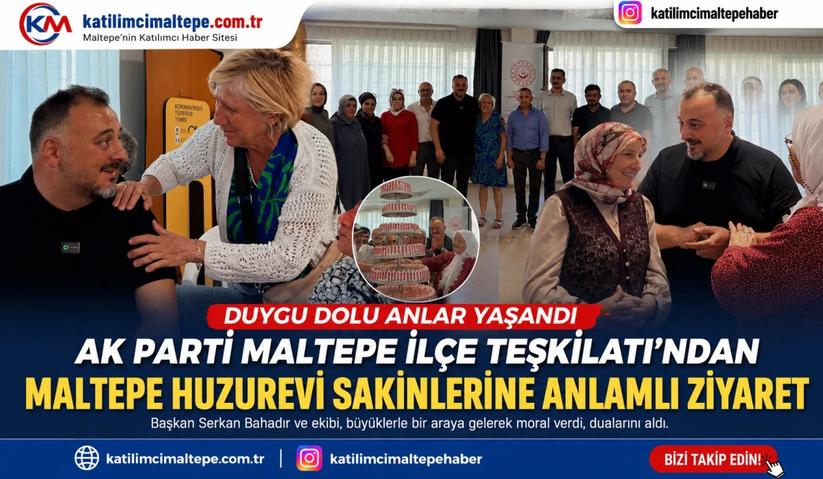 AK Parti Maltepe İl&ccedil;e Teşkilatı&rsquo;ndan Maltepe Huzurevi Sakinlerine Anlamlı Ziyaret