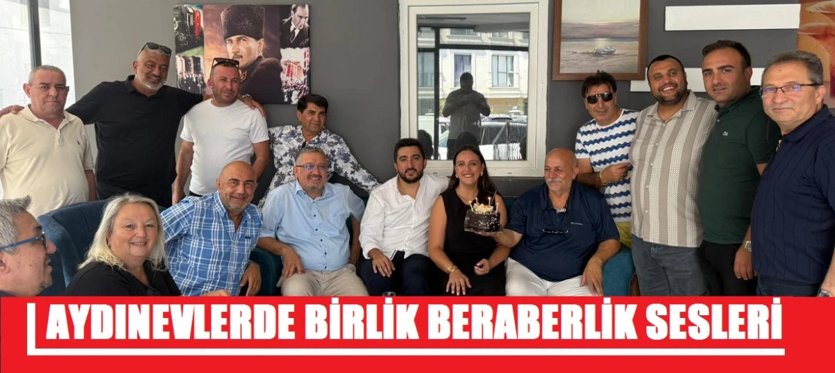 AYDINEVLERDE BİRLİK BERABERLİK SESLERİ