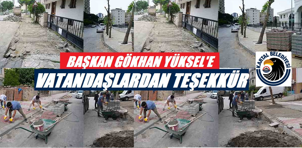 BAŞKAN GÖKHAN YÜKSEL'E VATANDAŞLARDAN TEŞEKKÜR