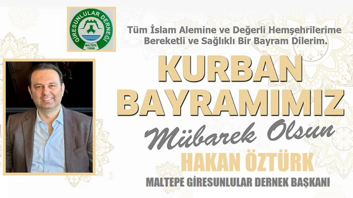 BAŞKAN  HAKAN ÖZTÜRK'DEN KURBAN BAYRAMI KUTLAMASI