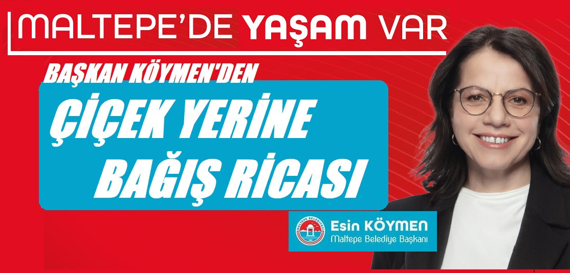 Başkan Köymen’den çiçek yerine bağış ricası