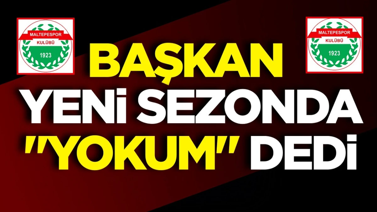 Başkan Lefzan yeni sezonda 