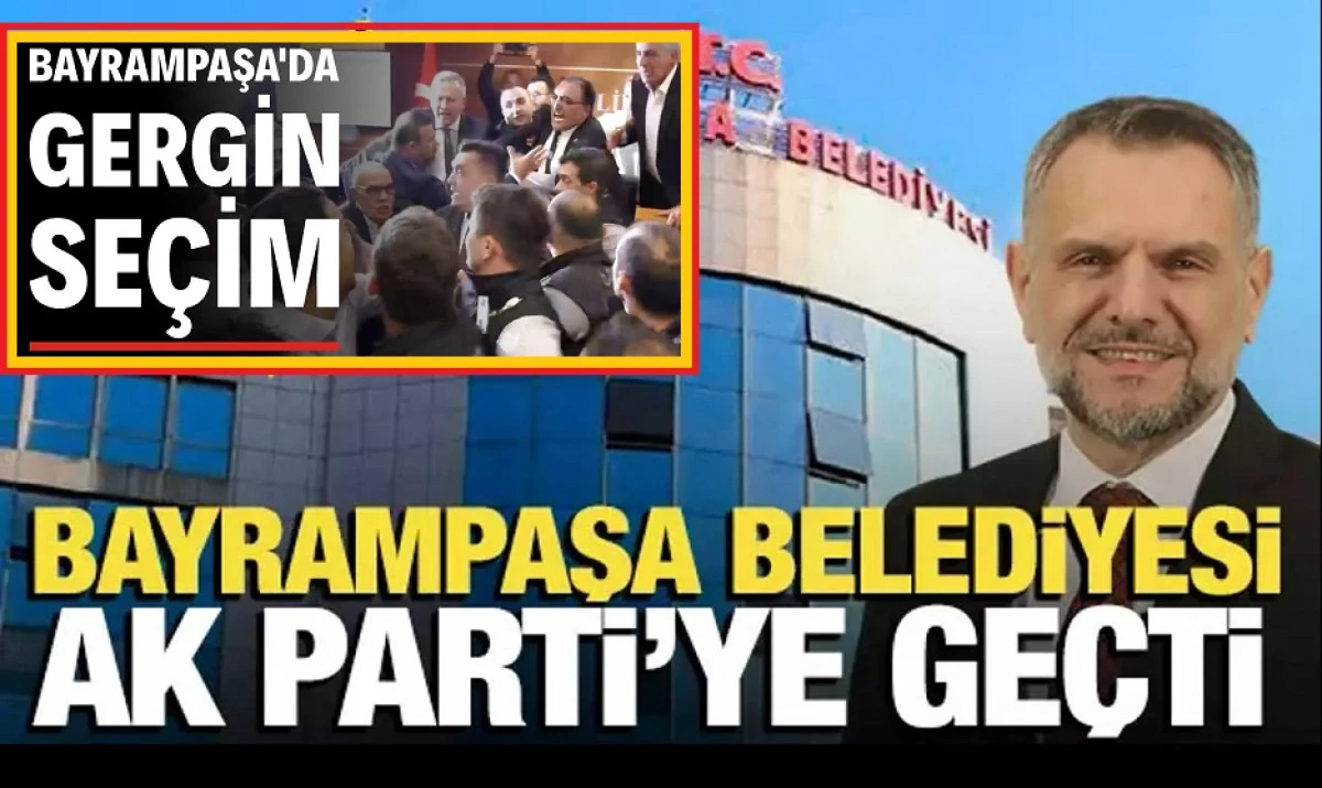 Bayrampaşa Belediyesi AK Parti'ye geçti