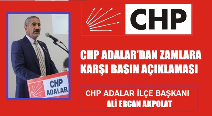 CHP ADALAR'DAN ZAMLARA KARŞI BASIN AÇIKLAMASI