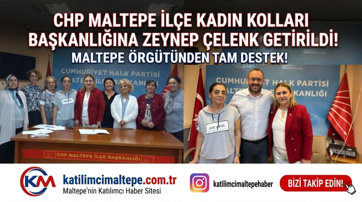 CHP Maltepe İl&ccedil;e Kadın Kolları Başkanlığına Zeynep &Ccedil;elenk Getirildi!