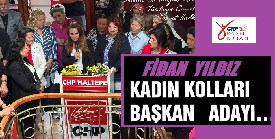 CHP’li Fidan Yıldız  Kadın kolları başkanlığına adaylığını açıkladı