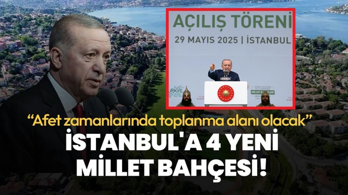 Cumhurbaşkanı Erdoğan: Afet zamanlarında toplanma alanı olacak