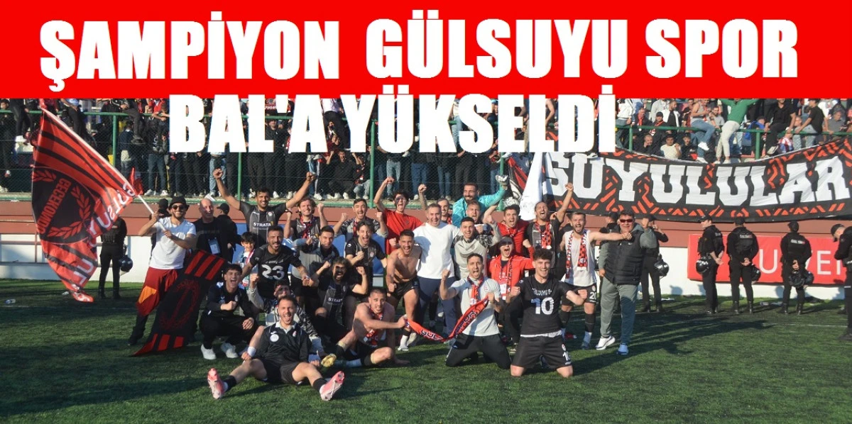 GÜLSUYU SPOR  BAL'DA