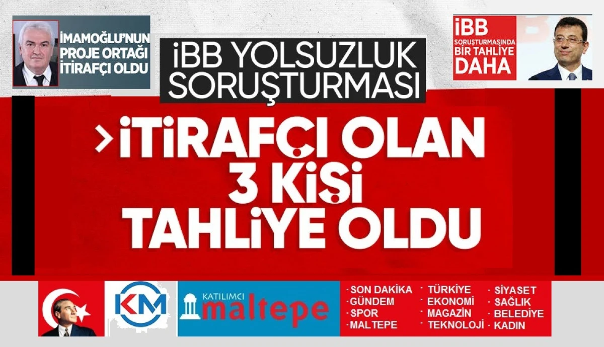 İBB soruşturmasında itirafçı olan 3 kişi tahliye edildi