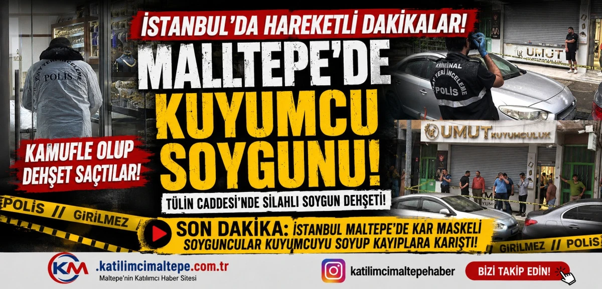 İstanbul'da Hareketli Dakikalar! Maltepe'de Kuyumcu Soygunu Dehşeti Kamufle Olup Dehşet Sa&ccedil;tılar