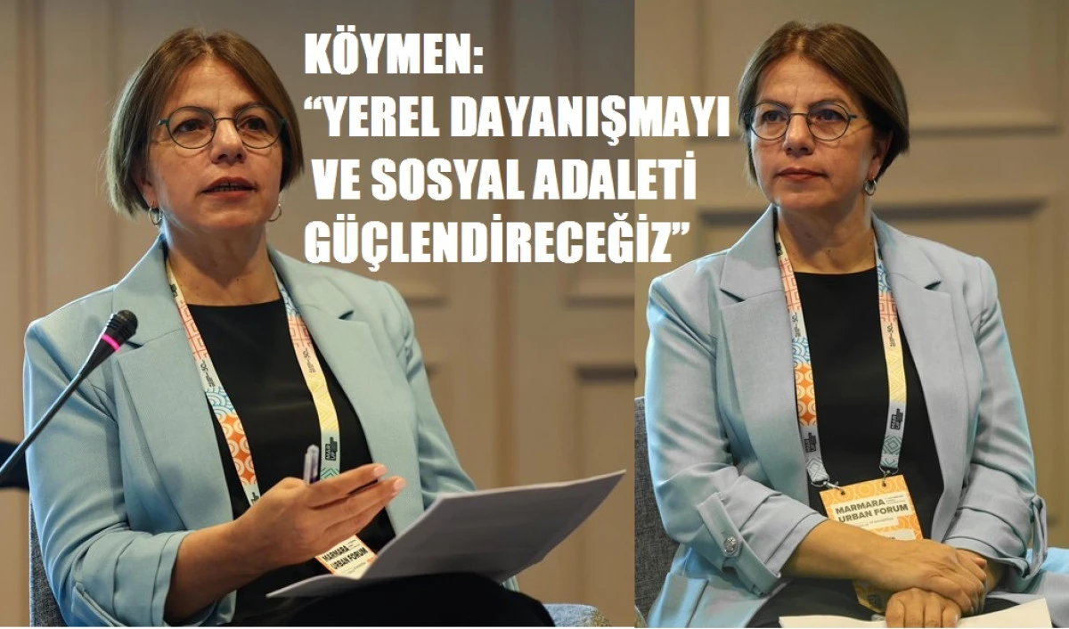 KÖYMEN YEREL DAYANIŞMAYI VE SOSYAL ADALETİ GÜÇLENDİRECEĞİZ”