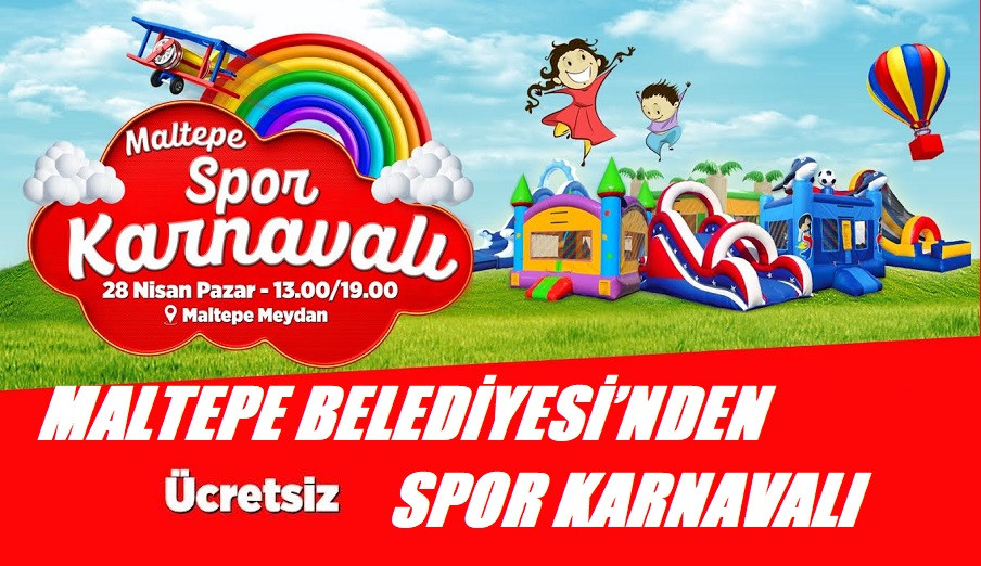 MALTEPE BELEDİYESİ’NDEN ÜCRETSİZ SPOR KARNAVALI