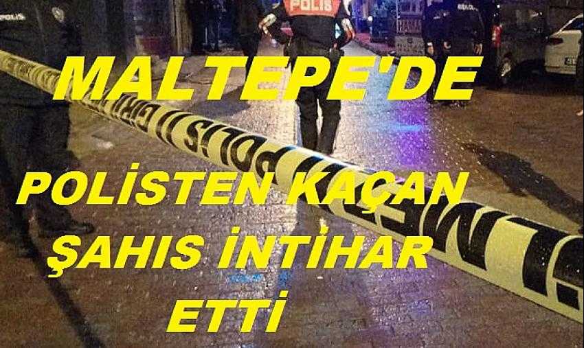 Maltepe'de polisten kaçan şahıs intihar etti
