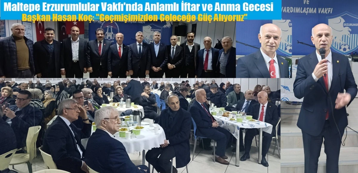 Maltepe Erzurumlular Vakfı'nda Anlamlı İftar Programı 