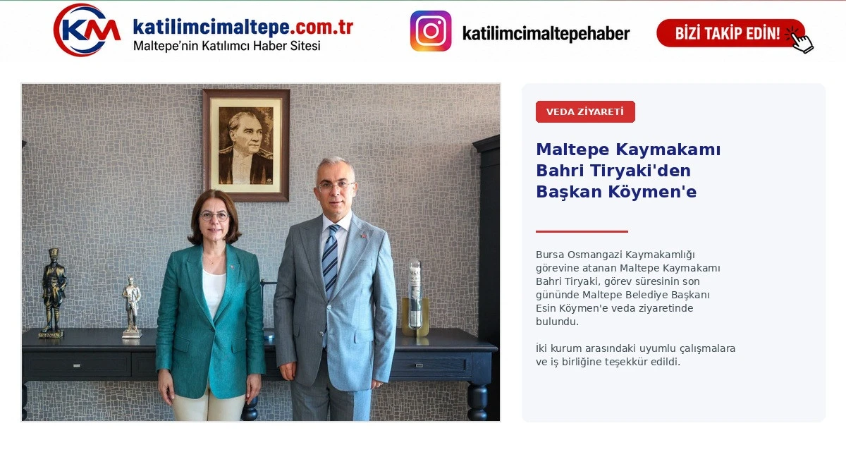 Maltepe Kaymakamı Bahri Tiryaki&rsquo;den Başkan Esin K&ouml;ymen&rsquo;e Veda Ziyareti