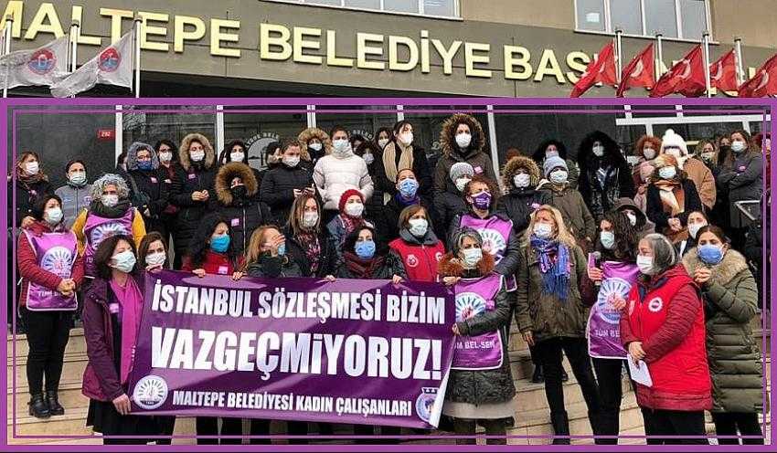 Maltepe Belediyesi kadın çalışanları: Eşit ve özgür bir hayat için vazgeçmiyoruz