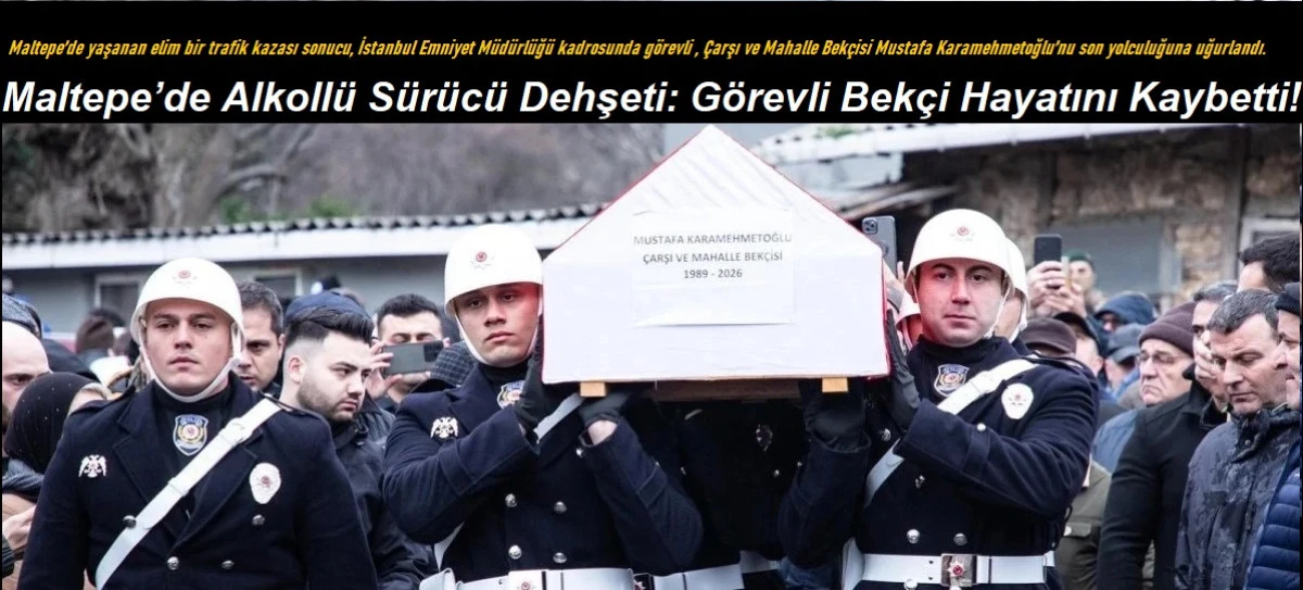 Maltepe&rsquo;de Alkoll&uuml; S&uuml;r&uuml;c&uuml; Dehşeti: G&ouml;revli Bek&ccedil;i Hayatını Kaybetti!