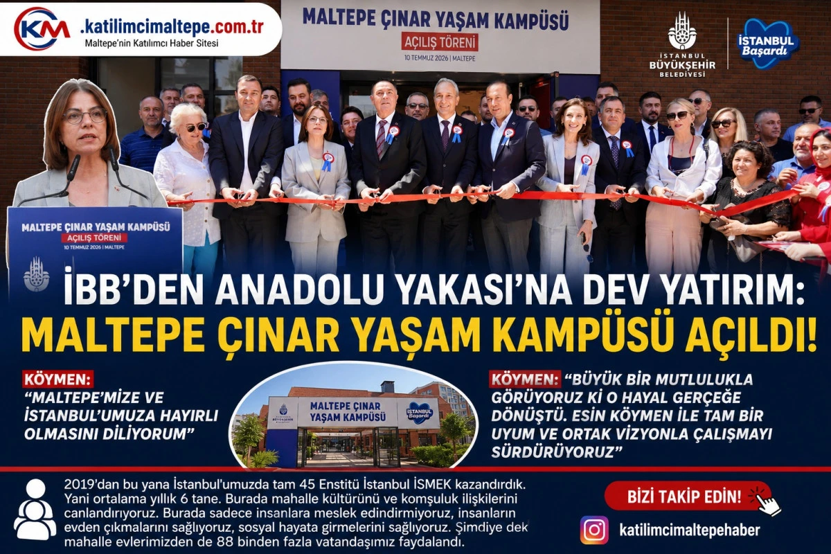 Maltepe&rsquo;de Dev Yatırım &Ccedil;ınar Yaşam Kamp&uuml;s&uuml; Esin K&ouml;ymen&rsquo;in &Ouml;nc&uuml;l&uuml;ğ&uuml;nde A&ccedil;ıldı