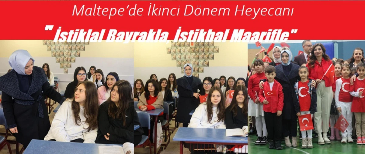 Maltepe&rsquo;de İkinci D&ouml;nem Heyecanı"İstiklal Bayrakla, İstikbal Maarifle"