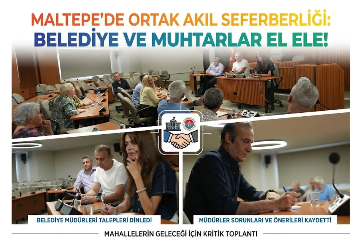 Maltepe&rsquo;de Katılımcı Y&ouml;netim Belediyeden Muhtarlarla Dev İstişare Toplantısı
