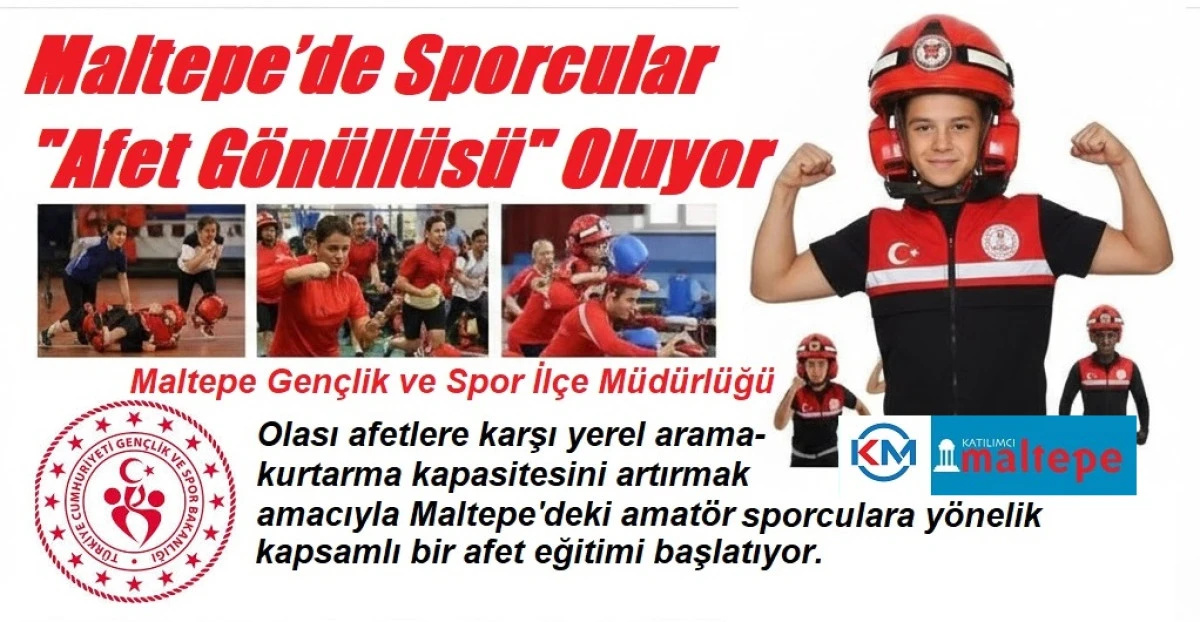 Maltepe&rsquo;de Sporcular "Afet G&ouml;n&uuml;ll&uuml;s&uuml;" Oluyor: B&uuml;y&uuml;k Eğitim Seferberliği