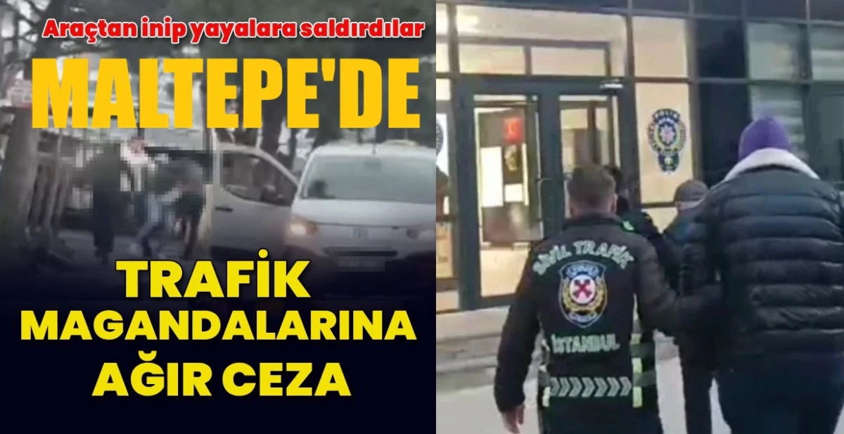 Maltepe&rsquo;de Trafikte Dehşet Yayaya Saldıran 2 Ş&uuml;pheliye 360 Bin TL Ceza