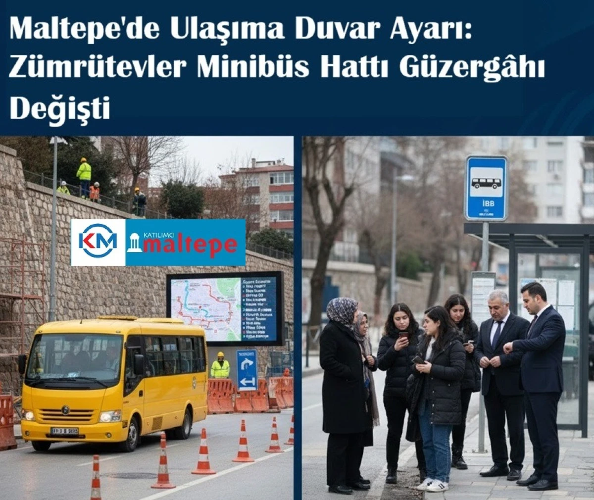 Maltepe'de Ulaşıma Duvar Ayarı: Z&uuml;mr&uuml;tevler Minib&uuml;s Hattı G&uuml;zerg&acirc;hı Değişti