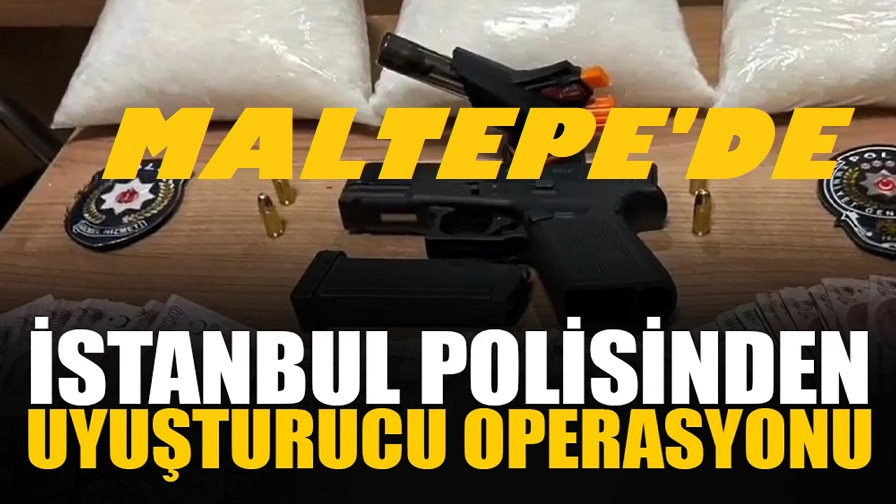 MALTEPE'DE UYUŞTURUCU OPERASYONU