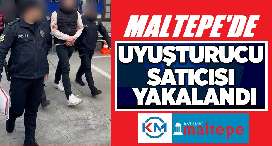 Maltepe'de Uyuşturucu Satıcısı  Yakalandı
