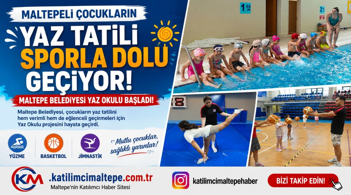  Maltepeli &Ccedil;ocukların Yaz Tatili Sporla Dolu Ge&ccedil;iyor Maltepe Belediyesi Yaz Okulu Başladı!