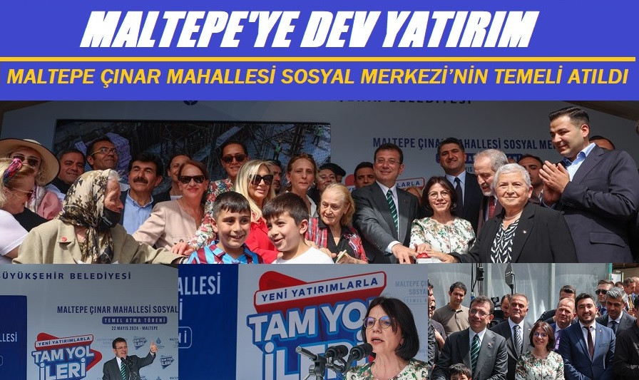 MALTEPE’YE DEV YATIRIM