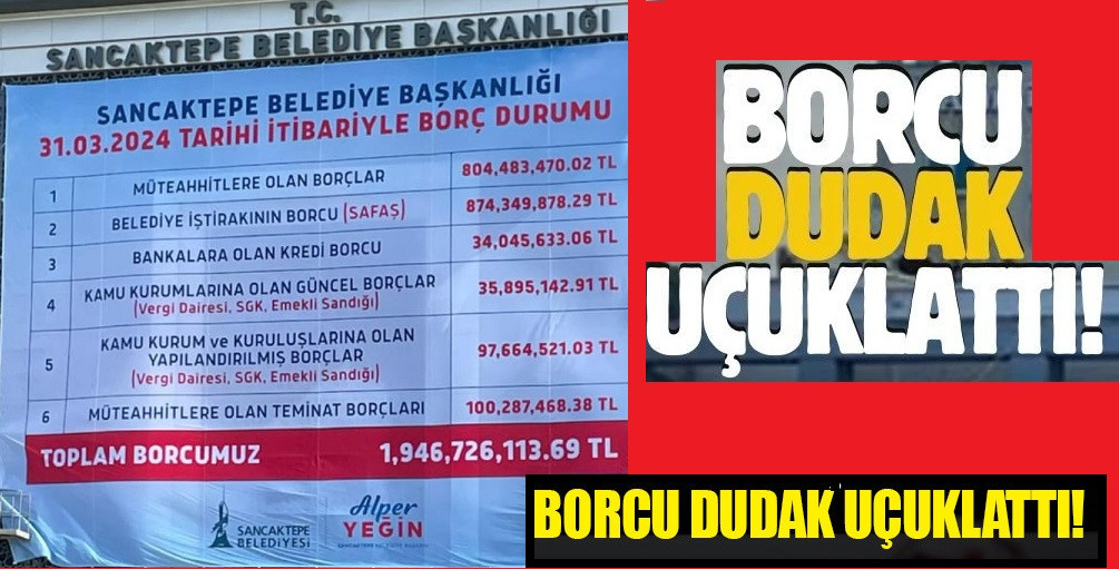 Sancaktepe Belediyesi’nin borcu dudak uçuklattı!