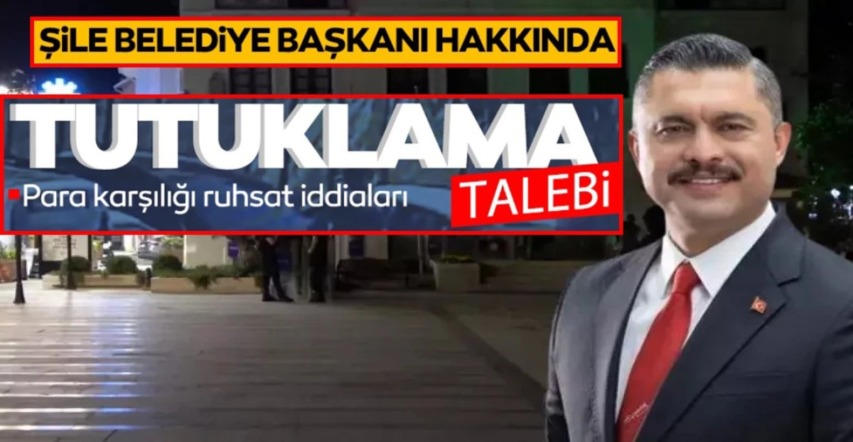 Şile Belediyesi soruşturmasında 5 kişiye tutuklama talebi