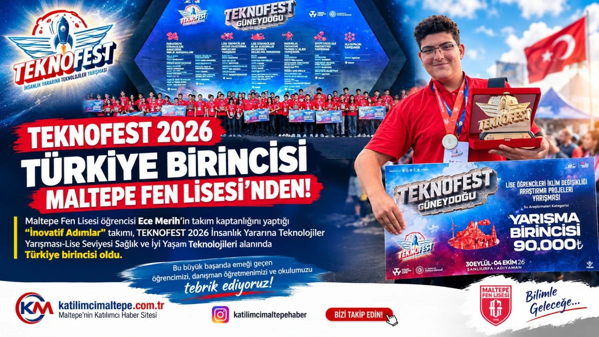 TEKNOFEST 2026 T&uuml;rkiye Birincisi Maltepe Fen Lisesi&rsquo;nden!