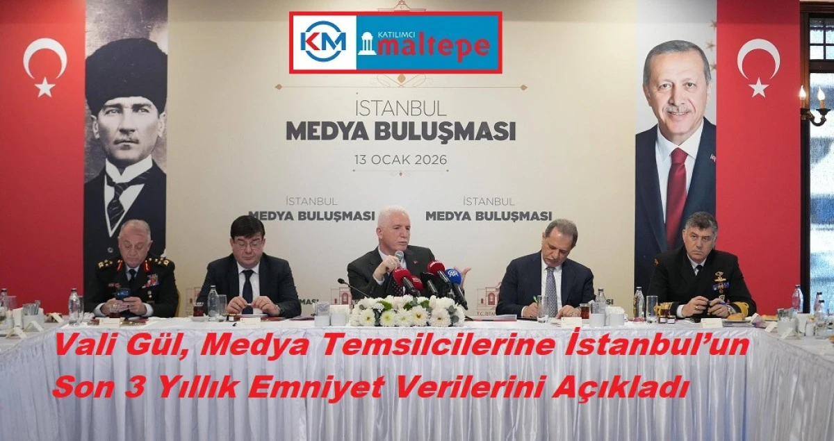Vali G&uuml;l, Medya Temsilcilerine İstanbul&rsquo;un Son 3 Yıllık Emniyet Verilerini A&ccedil;ıkladı